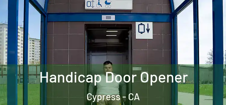 Handicap Door Opener Cypress - CA