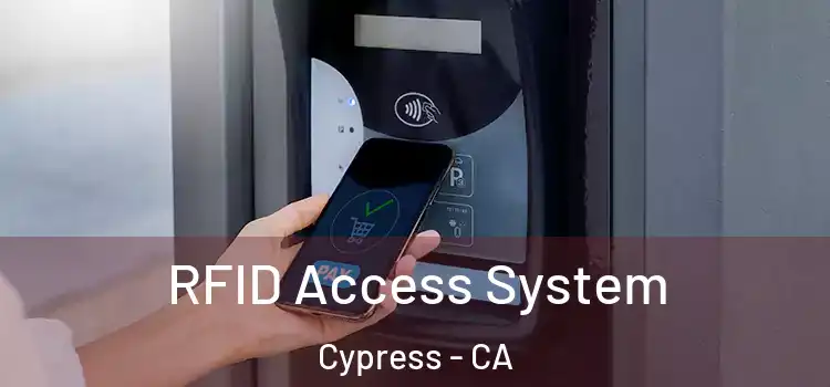  RFID Access System Cypress - CA